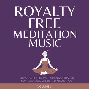 MP3 Royalty Free Meditation Music - x6 Instrumental Songs for use in your projects