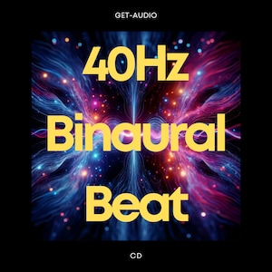 Puede incluir: Un CD con el texto "40Hz Binaural Beat" en amarillo, sobre un fondo vibrante y arremolinado de azules, morados y rosas. También están presentes las palabras "GET-AUDIO" y "CD".