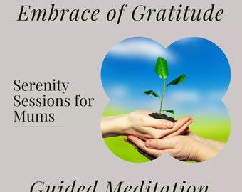 MP3 Guided Meditation for Mums | Gratitude & Calm | 15 Min Serenity Session Download