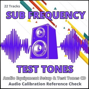May include: A square graphic featuring a purple speaker icon centered between two purple sound wave patterns. The text reads 22 Tracks, SUB FREQUENCY, TEST TONES, Audio Equipment Setup & Test Tones CD, and Audio Calibration Reference Check.