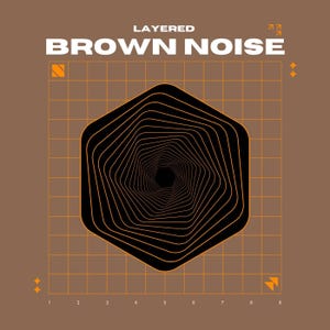 May include: A brown graphic design featuring the text "LAYERED BROWN NOISE" in white. A black, layered, hexagonal shape is central, with a grid pattern and orange accents.