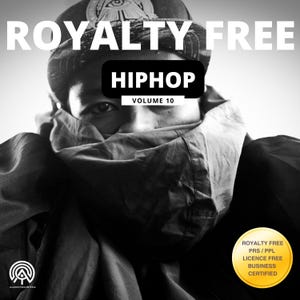 Puede incluir: Un gráfico en blanco y negro con el texto ROYALTY FREE HIPHOP VOLUME 10. La imagen muestra a una persona con una gorra y una prenda oscura que cubre la parte inferior del rostro. Un sello circular dorado incluye el texto ROYALTY FREE PRS / PPL LICENCE FREE BUSINESS CERTIFIED.