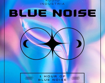 Blue Noise Sömnhjälpmedel: Lugnande ljud för spädbarn och vuxna (digital nedladdning)