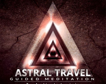 MP3 Guided Meditation Astral Projection: Journey Beyond the Physical World - Digital Download