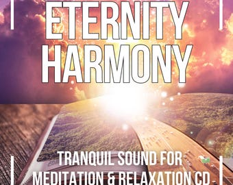 Eternity Harmony (Digital Download) — Tiefe Meditations Musik zur Entspannung und Achtsamkeit
