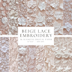 May include: Beige lace embroidery digital paper pack with 16 seamless patterns. Each pattern is 12 inches by 12 inches and 300 DPI.