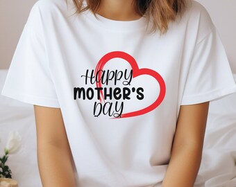 Happy Mother's Day T-Shirt, Heart T-Shirt, Best Mom Ever Shirt, Mother's Day Shirt, Mother's Day Gift, Mom Shirt, Happy Mother's Day Shirt