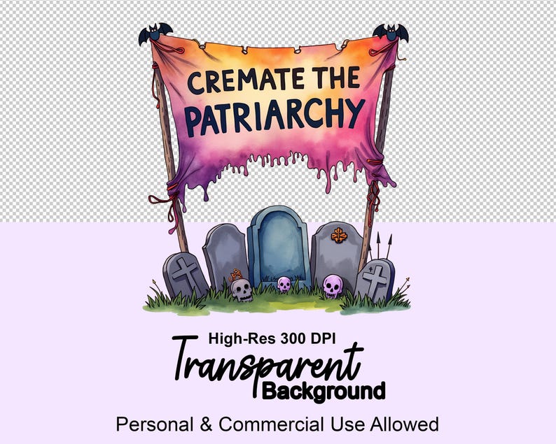 All Men Are Cremated Equal PNG Clipart Bundle Witch, Feminist Ghost ...
