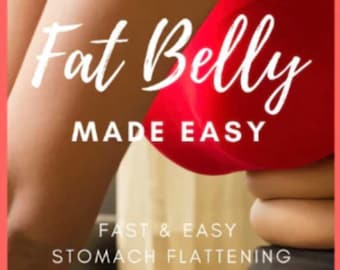 Belly Fat Buster: A Guide to Easy Fat Loss and Healthy Eating- Loose Your Belly Fat - EBOOK - PDF - Instant Download