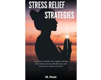 Stress Relief Strategies Guide: Manage Anxiety, Find Inner Peace (PDF)