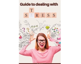 Guide for dealing with stress - Stress - EBOOK - PDF - Instant Download