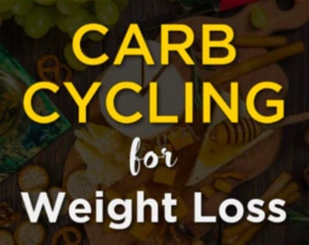 Carb Cycling for Weight Loss - eBook - Digital - INSTANT DOWNLOAD