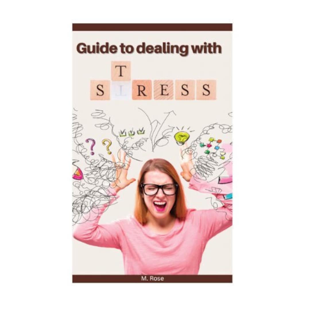 Guide for Dealing With Stress - Stress - EBOOK - PDF - Instant Download ...