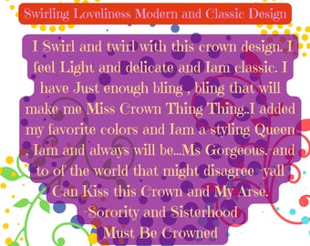 The Sassy and Swirl Design Crown Description