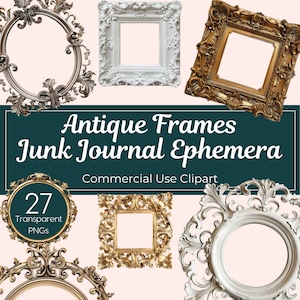 May include: Set of 27 antique-style frames in gold and white with ornate details. The frames are perfect for adding a vintage touch to your projects.  Junk Journal Ephemera Commercial Use Clipart.