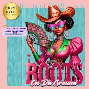 Boots on the ground, cowgirl boots, western theme, Where Them Fans At sublimation T-Shirt png
