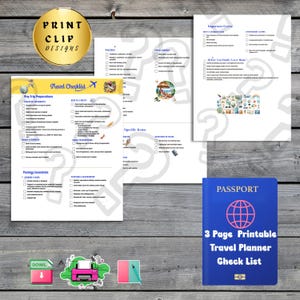 May include: A travel planner checklist with a blue passport cover and the text "3 Page Printable Travel Planner Check List." The checklist includes pre-trip preparations, packing essentials, and important extras. The image also features the text "Print Clip Designs."