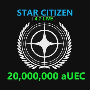 May include: Black background with the words "STAR CITIZEN" in blue above a white emblem. The emblem is a circle with a star in the center, surrounded by a laurel wreath. Below the emblem is the text "20,000,000 aUEC" in green.