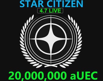 Star Citizen - 20,000,000 aUEC (alpha UEC) for 4.7 LIVE Express Delivery