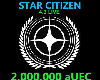 Star Citizen - 2,000,000 aUEC (alpha UEC) for 4.3 LIVE Express Delivery