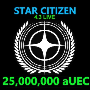 Star Citizen - 25,000,000 aUEC (alpha UEC) for 4.3 LIVE Express Delivery
