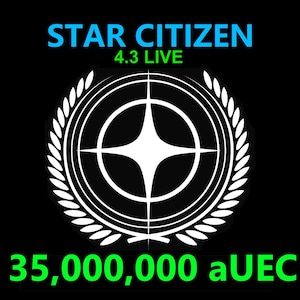Star Citizen - 35,000,000 aUEC (alpha UEC) for 4.3 LIVE Express Delivery