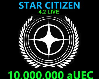 Star Citizen - 10,000,000 aUEC (alpha UEC) for 4.2 LIVE Express Delivery