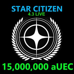 Star Citizen - 15,000,000 aUEC (alpha UEC) for 4.3 LIVE Express Delivery