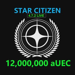 May include: Black background with the words "STAR CITIZEN" in blue above a white emblem. The emblem is a white starburst inside a circle, surrounded by a laurel wreath. Below the emblem is the text "12,000,000 aUEC" in green.