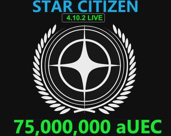 Star Citizen - 75,000,000 aUEC (alpha UEC) for 4.9 LIVE Express Delivery