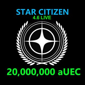 Star Citizen - 20,000,000 aUEC (alpha UEC) for 4.6 LIVE Express Delivery
