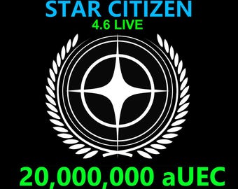 Star Citizen - 20,000,000 aUEC (alpha UEC) for 4.6 LIVE Express Delivery