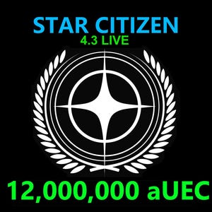 Star Citizen - 12,000,000 aUEC (alpha UEC) for 4.3 LIVE Express Delivery