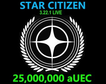 Star Citizen - 25,000,000 aUEC (alpha UEC) for 3.22.1 LIVE Express Delivery