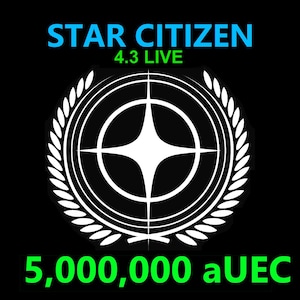 Star Citizen - 5,000,000 aUEC (alpha UEC) for 4.3 LIVE Express Delivery