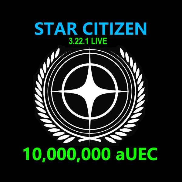 Star Citizen - 10,000,000 aUEC (alpha UEC) for 3.22.1 LIVE Express Delivery