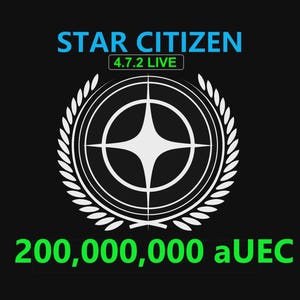 May include: Black background with the words "STAR CITIZEN" in blue, and "4.7.2 LIVE" in green. A white emblem with a starburst design is centered, surrounded by a laurel wreath. The text "200,000,000 aUEC" is in green.
