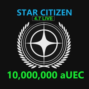 Star Citizen - 10,000,000 aUEC (alpha UEC) for 4.7 LIVE Express Delivery