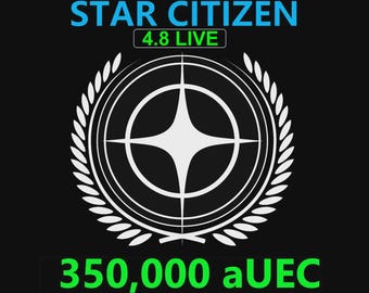 Star Citizen - 350,000 aUEC (alpha UEC) for 4.8 LIVE Express Delivery
