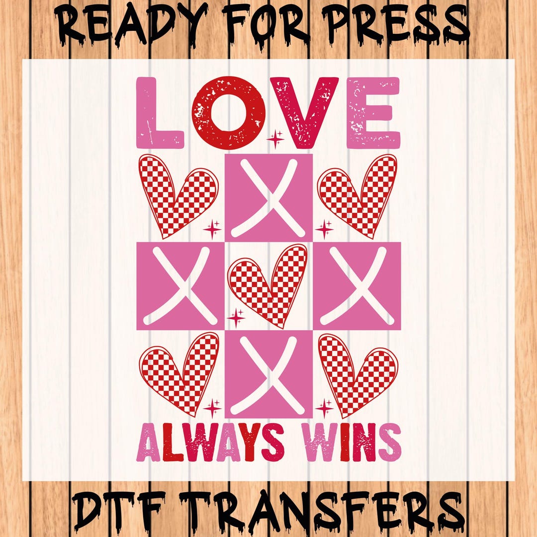 Love XOXO Always Wins Valentine Day Ready to Press, Dog Valentine ...