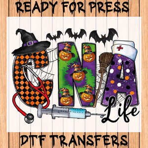 May include: Halloween-themed CNA Life DTF transfer design. The design features the letters "CNA" with a witch hat, pumpkins, and a nurse's cap. A stethoscope and syringe are also included.