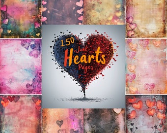 May include: A collage of 10 digital paper backgrounds featuring a variety of textures and colors. Each background is decorated with hearts in different sizes and colors. The text "150 Junk Hearts Pages" is displayed in the center of the collage.