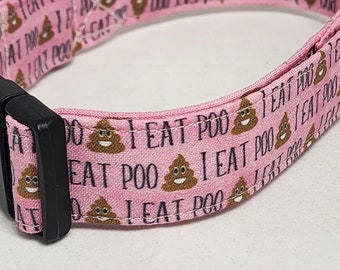 May include: Pink dog collar with a repeating pattern of brown poop emojis and the text "I eat poo".