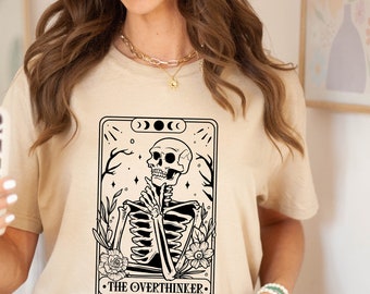The Overthinker Tarot T-Shirt, Overthinker Shirt, Tarot Card Lover Shirt, Thinking Skull Tarot Card Shirt, Funny Skeleton Shirt Gift for Her