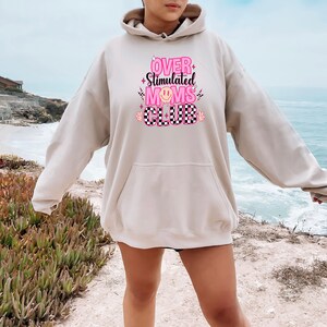 Over Stimulated Moms Club Hoodie, Moms Club Hoodie, Anxiety Mom Hoodie, Trendy Mom Hoodie, Mom Life Hoodie, Gift for Mom