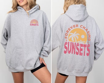 Forever Chasing Sunsets Hoodie, Retro Summer Hoodie, Beach Hoodie, Beach Sunset Hoodie, Sunset Lovers Hoodie, Trendy Sunsets Hoodie