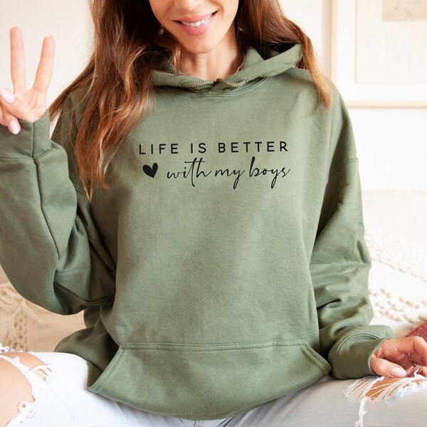 Life is Better With My Boys Hoodie, Mom of Boys Hoodie, Mothers Day Hoodie, Mom Life Hoodie, Mother's Day Gift, Mom Hoodie