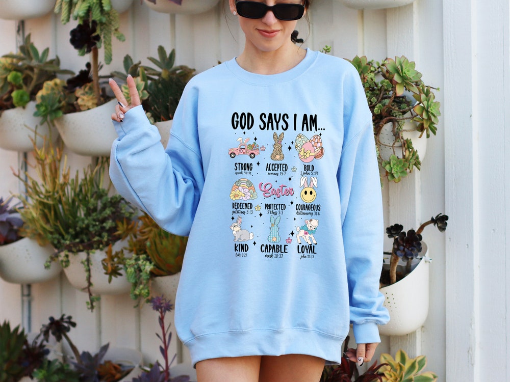Easter Sweatshirt, Go Say I Am Easter Sweatshirt, Christian Easter Sweatshirt, Happy Easter Sweatshirt, Bible Verse Easter Sweatshirt