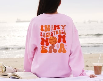 In My Basketball Mom Era Sweatshirt, Basketball Mom Sweatshirt, Basketball Lover Sweatshirt, Game Day Sweatshirt, Sports Mom Sweatshirt