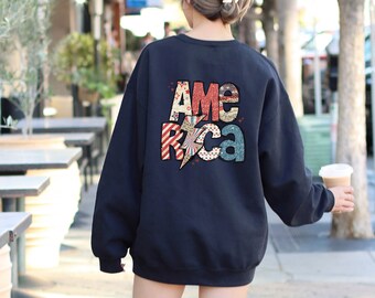 4th of July America Sweatshirt, America Sweatshirt, Fourth Of July Sweatshirt, Patriotic Sweatshirt, Independence Day Gift, USA Shirt